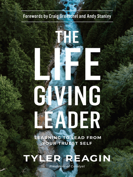 Title details for The Life-Giving Leader by Tyler Reagin - Available